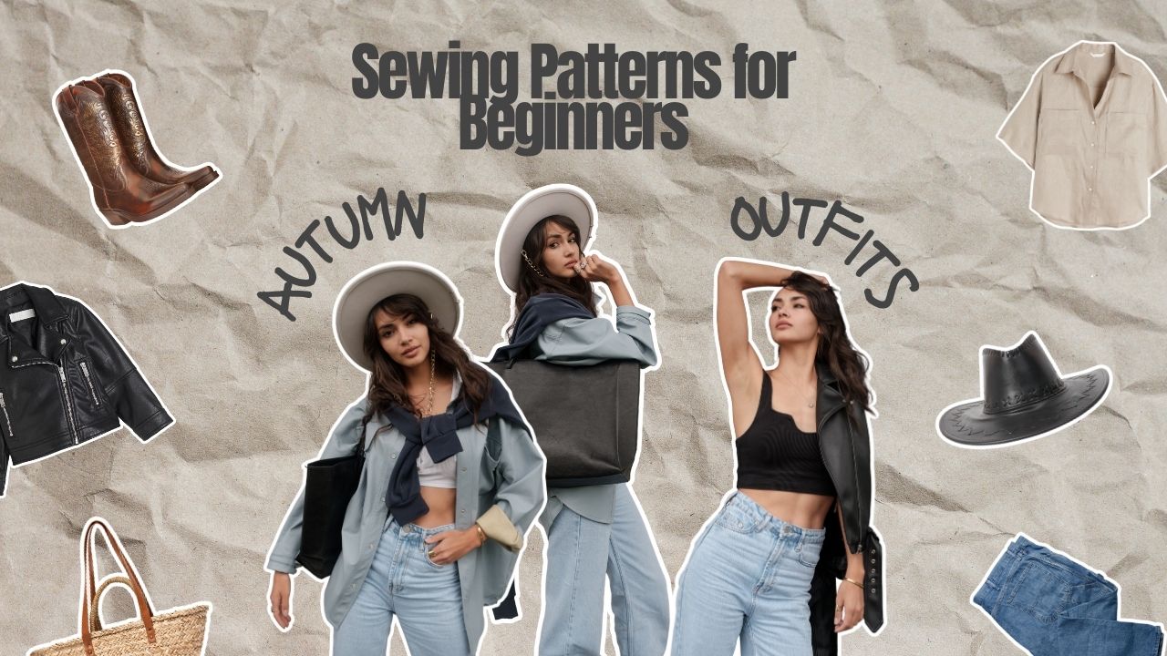 You are currently viewing Sewing Patterns for Beginners: Easy Projects to Get You Started